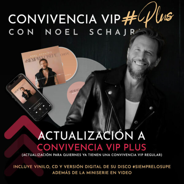 Upgrade a convivencia VIP PLUS. Sube de nivel tu convivencia VIP a VIP PLUS