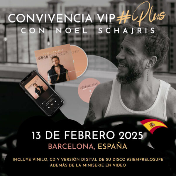 Convivencia VIP Plus Noel Schajris 13 de febrero de 2025 #SIEMPRELOSUPE Tour 2025 Barcelona, España