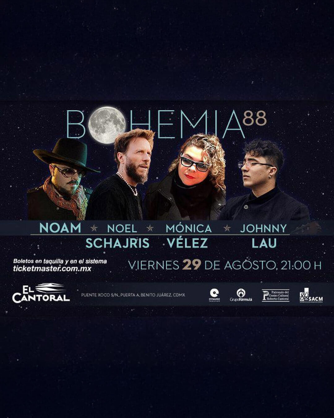 Bohemia 88, Noel Schajris, Monica Velez, Johnny Lau, Noam, Boletos en ticket master