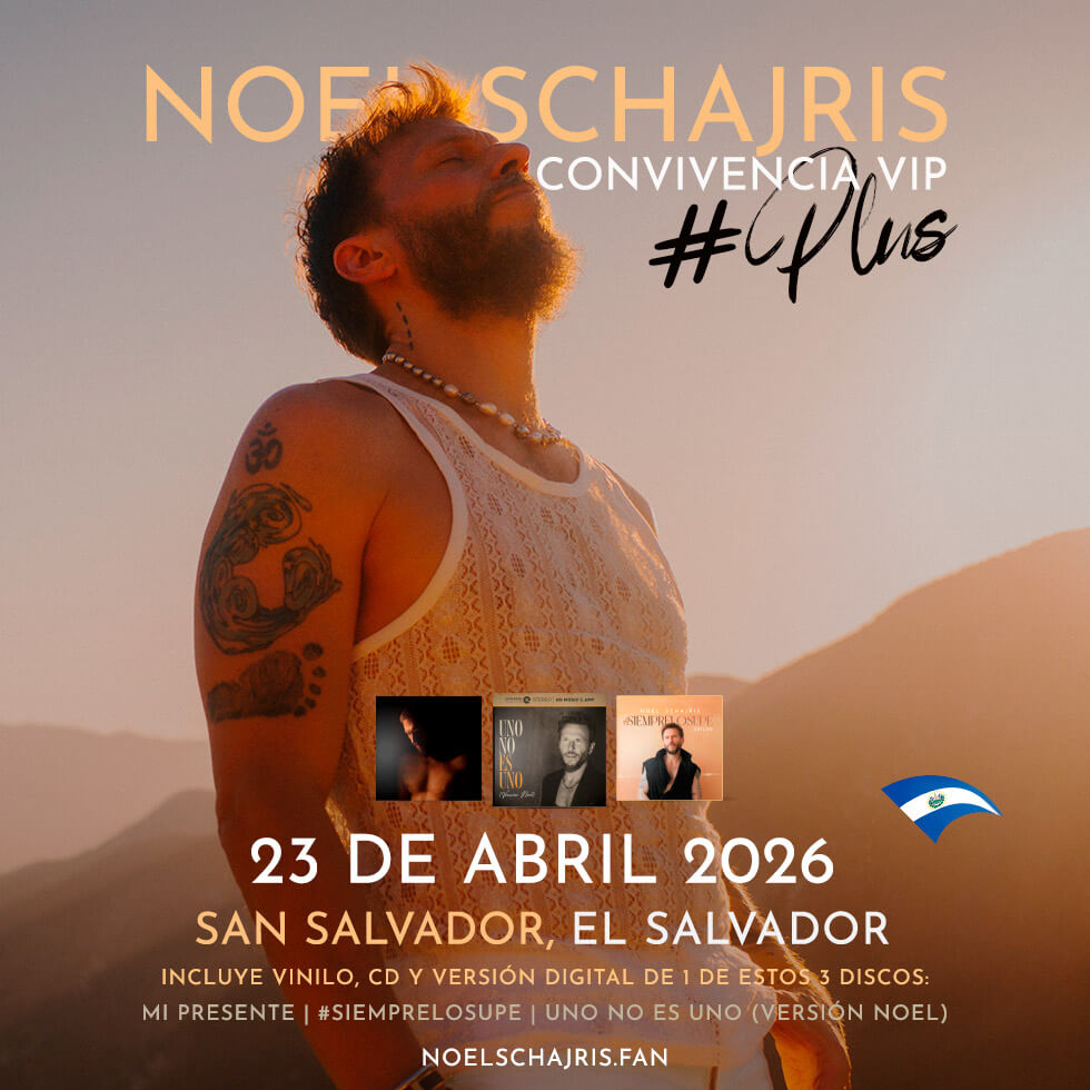 Convivencia VIP Plus 23 de Abril 2026 El Salvador 1 Conoce a Noel Schajris de Sin Bandera en persona, firma de discos, autógrafos, fotografía, gira Escenas Tour, El Salvador, 2026